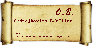 Ondrejkovics Bálint névjegykártya